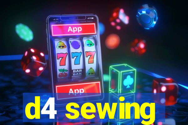 d4 sewing